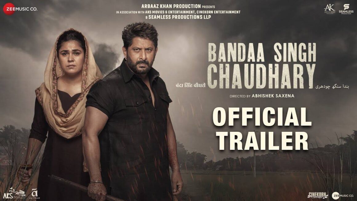 Bandaa Singh Chaudhary – Official Trailer