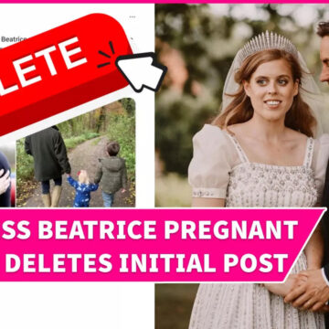 Buckingham Palace Deletes Initial Princess Beatrice's Pregnancy Announcement: Here's Why