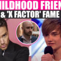 Liam Payne's Childhood Friend Opens Up About His 'X Factor' Fame