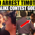 Chaos Erupts as Timothee Chalamet Joins His Own Look-Alike Contest in NYC; One Arrested