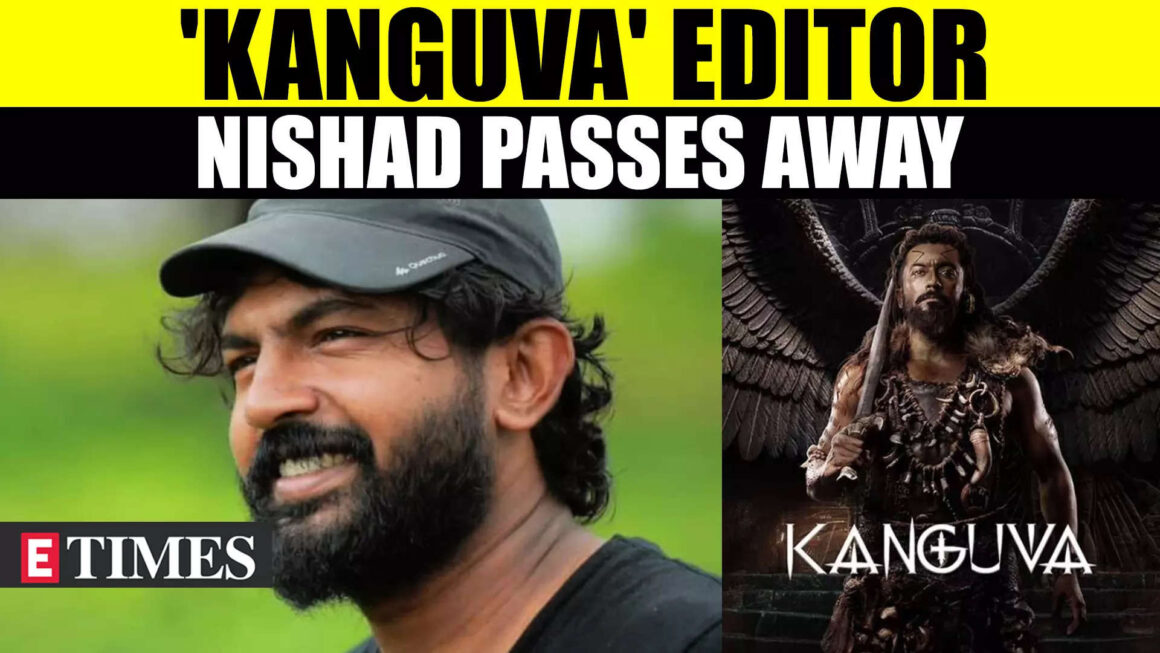 Bobby Deol’s ‘Kanguva’ Film Editor Nishadh Yusuf Found Dead; Reason Unknown, Investigation Underway