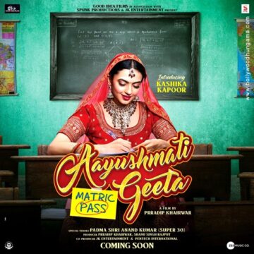 Aayushmati Geeta Matric Pass Movie: Review | Release Date (2024) | Songs | Music | Images | Official Trailers | Videos | Photos | News