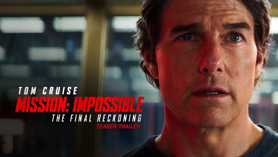 Mission: Impossible – The Final Reckoning – Official Trailer