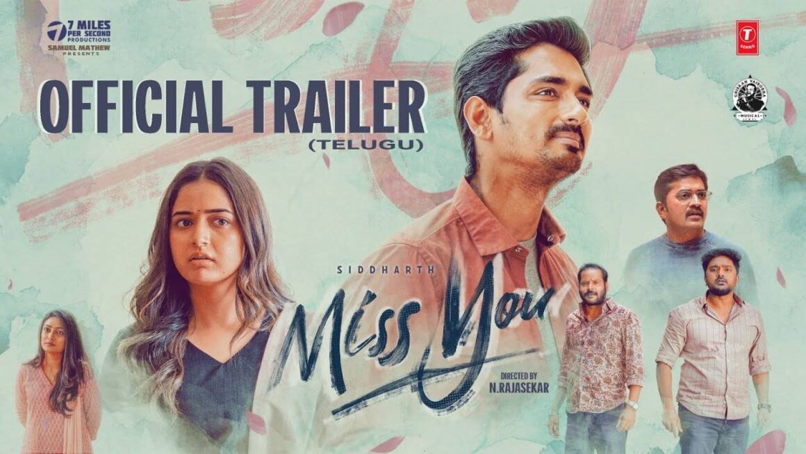 Miss You – Official Telugu Trailer