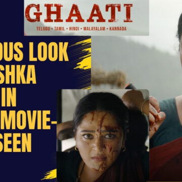 Ferocious Look of Anushka Sheety in Ghaati Movie – Never Seen Before – ITS