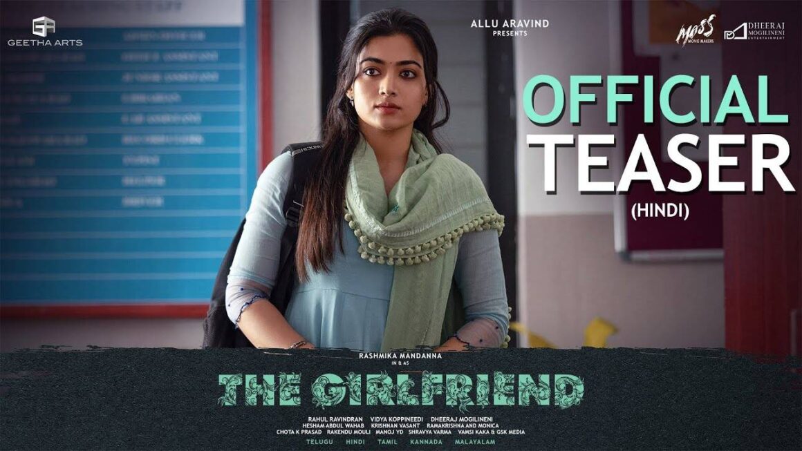 The Girlfriend – Official Hindi Teaser