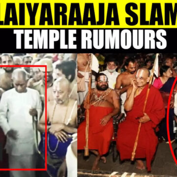 Ilaiyaraaja Opens Up On Srivilliputhur Temple Visit Controversy