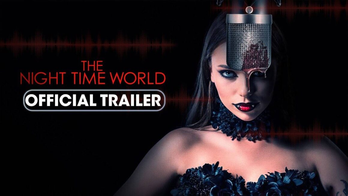 The Night Time World – Official Trailer