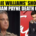 Robbie Williams Expresses Shock Over A Lesser Discussed Side Of Liam Payne Death Case