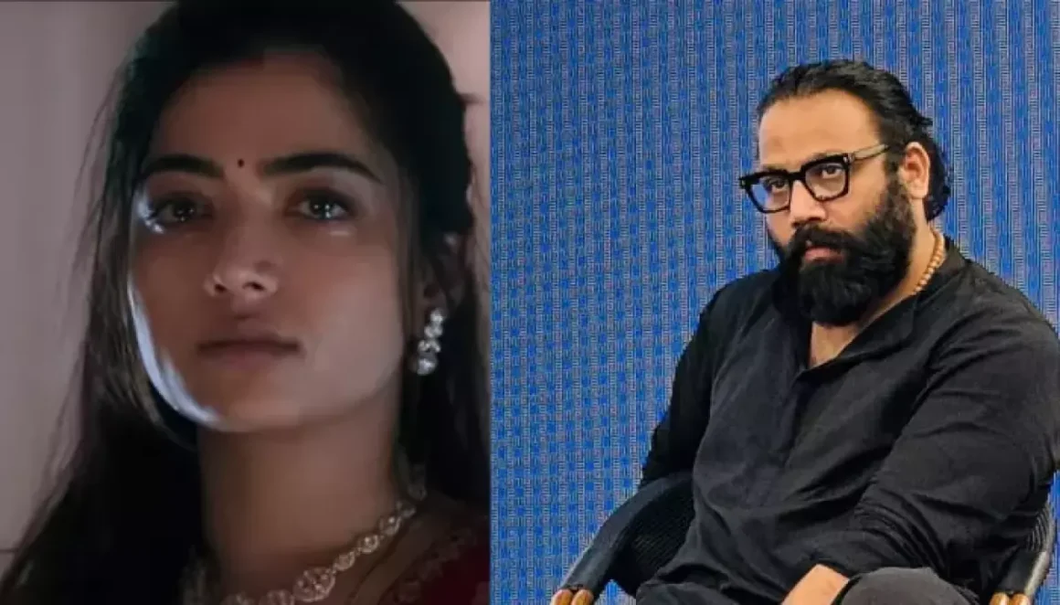 Rashmika Mandanna Feels ‘Animal’ Director, Sandeep Reddy Vanga Does Not Look At Women As ‘Creatures’