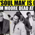 Sam Moore, Legendary Soul Icon, Dies At 89 – The Voice Behind "Soul Man"