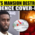 Wildfire Destroys Diddy's 'Freak-Off' Mansion? Internet Alleges Key Proof Lost