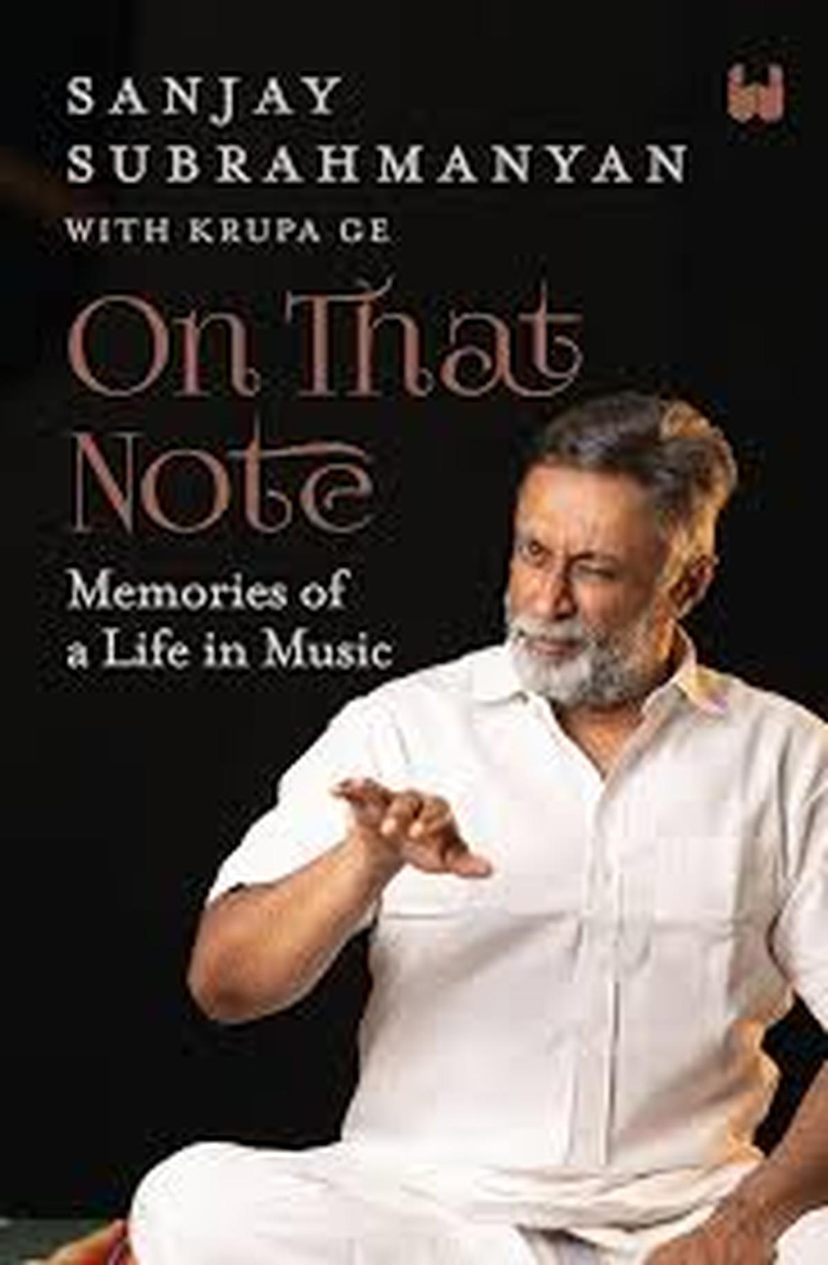 On that note is an autobiographical portrait of Sanjay Subrahmanyan,